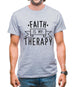 Faith Is My Therapy Mens T-Shirt Faith Is My Therapy Mens T-Shirt