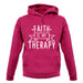 Faith Is My Therapy unisex hoodie Faith Is My Therapy unisex hoodie