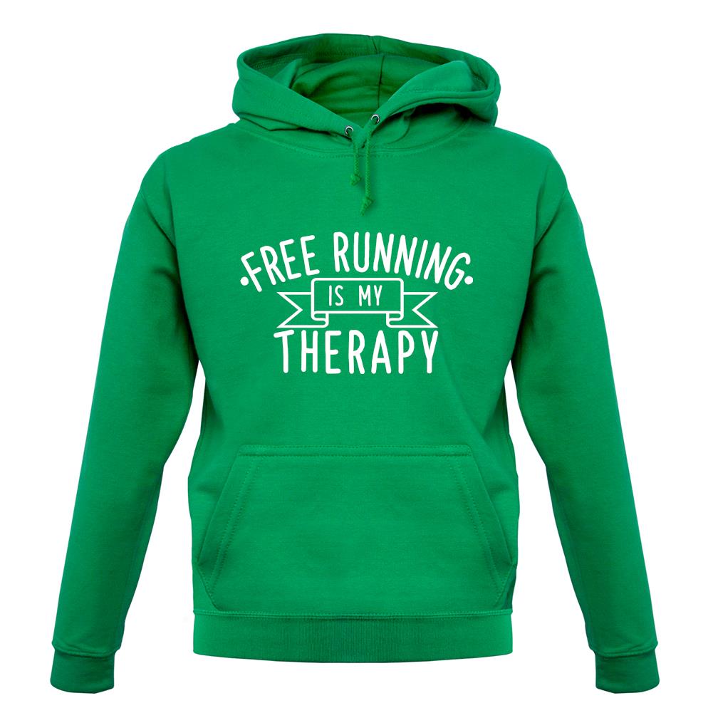 Freerunning Is My Therapy unisex hoodie Freerunning Is My Therapy unisex hoodie