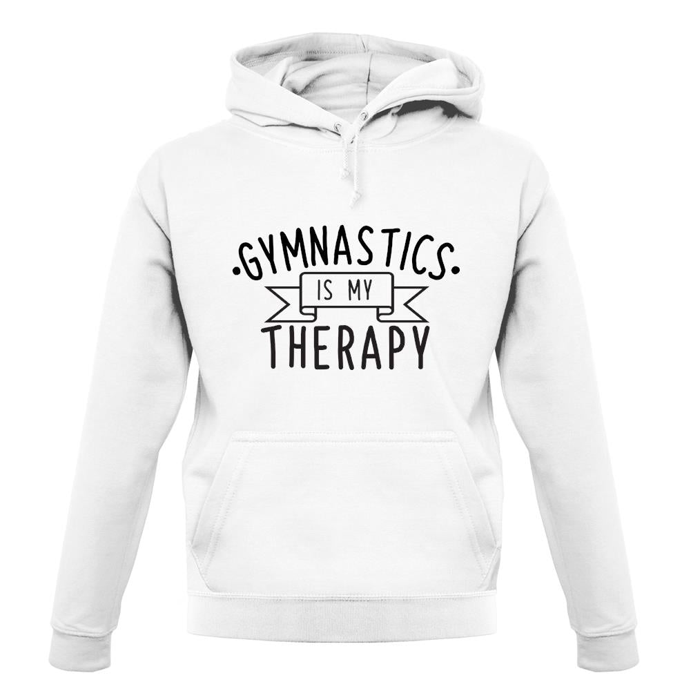 Gymnastics Is My Therapy unisex hoodie Gymnastics Is My Therapy unisex hoodie