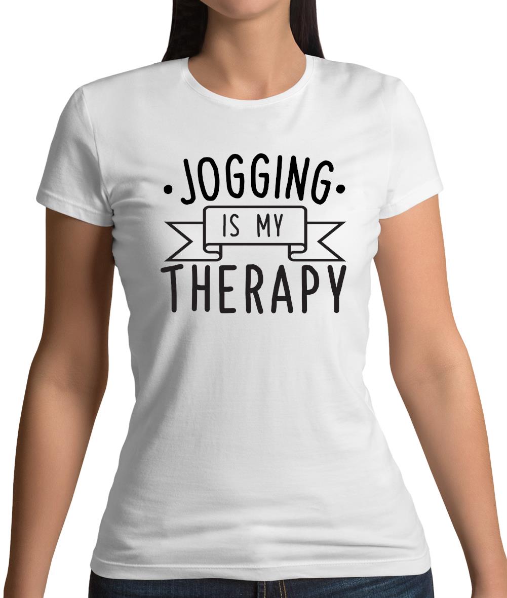 Jogging Is My Therapy Womens T-Shirt Jogging Is My Therapy Womens T-Shirt