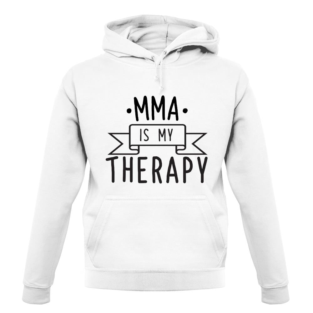 Mma Is My Therapy unisex hoodie Mma Is My Therapy unisex hoodie
