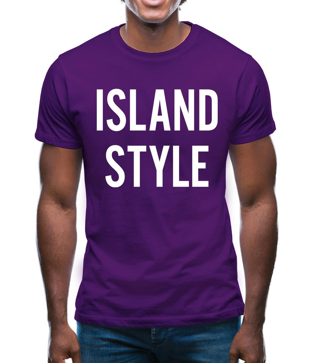 Island Style Mens T-Shirt Island Style Mens T-Shirt