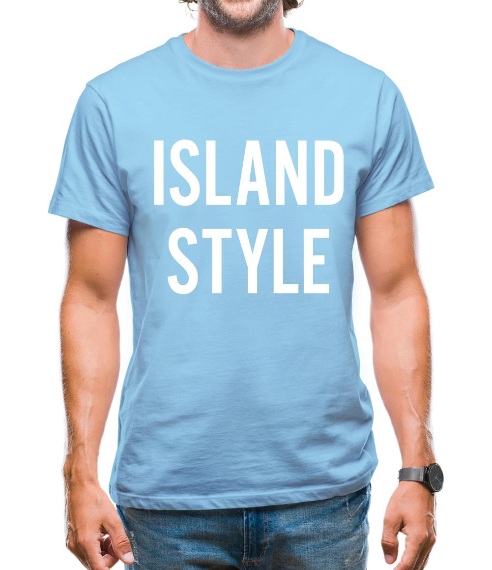 Island Style Mens T-Shirt Island Style Mens T-Shirt