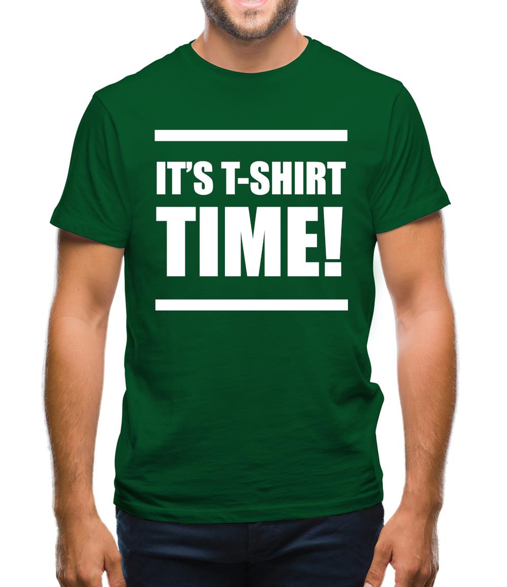 It's T-Shirt Time! Mens T-Shirt It's T-Shirt Time! Mens T-Shirt