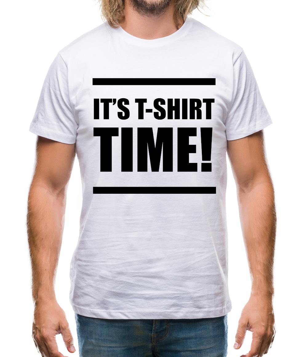 It's T-Shirt Time! Mens T-Shirt It's T-Shirt Time! Mens T-Shirt