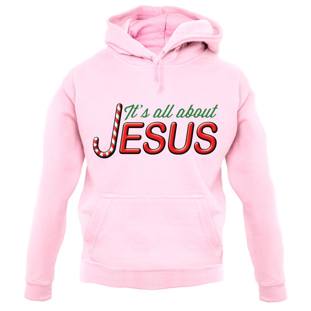 It's All About Jesus unisex hoodie It's All About Jesus unisex hoodie