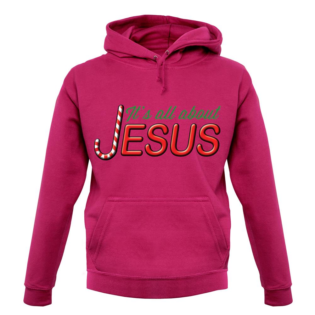 It's All About Jesus unisex hoodie It's All About Jesus unisex hoodie