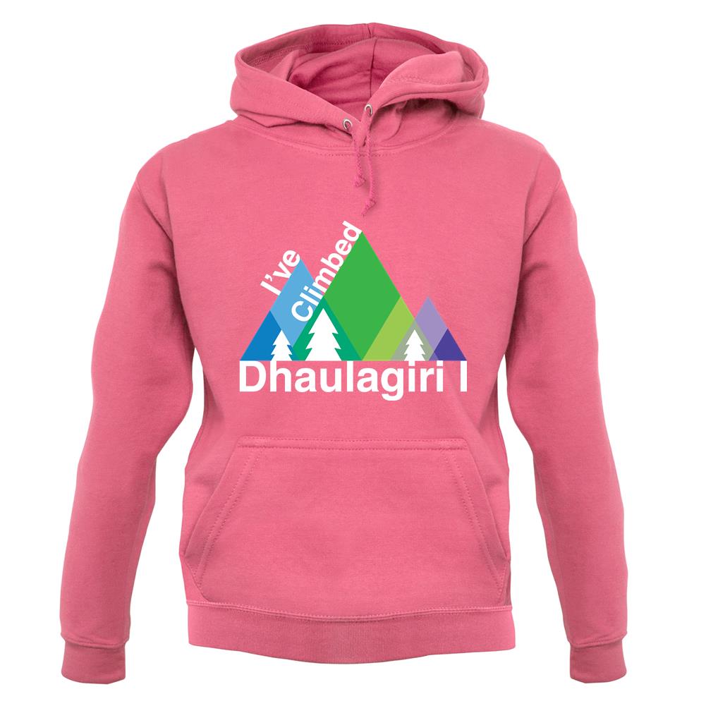 I'Ve Climbed Dhaulagiri I unisex hoodie I'Ve Climbed Dhaulagiri I unisex hoodie