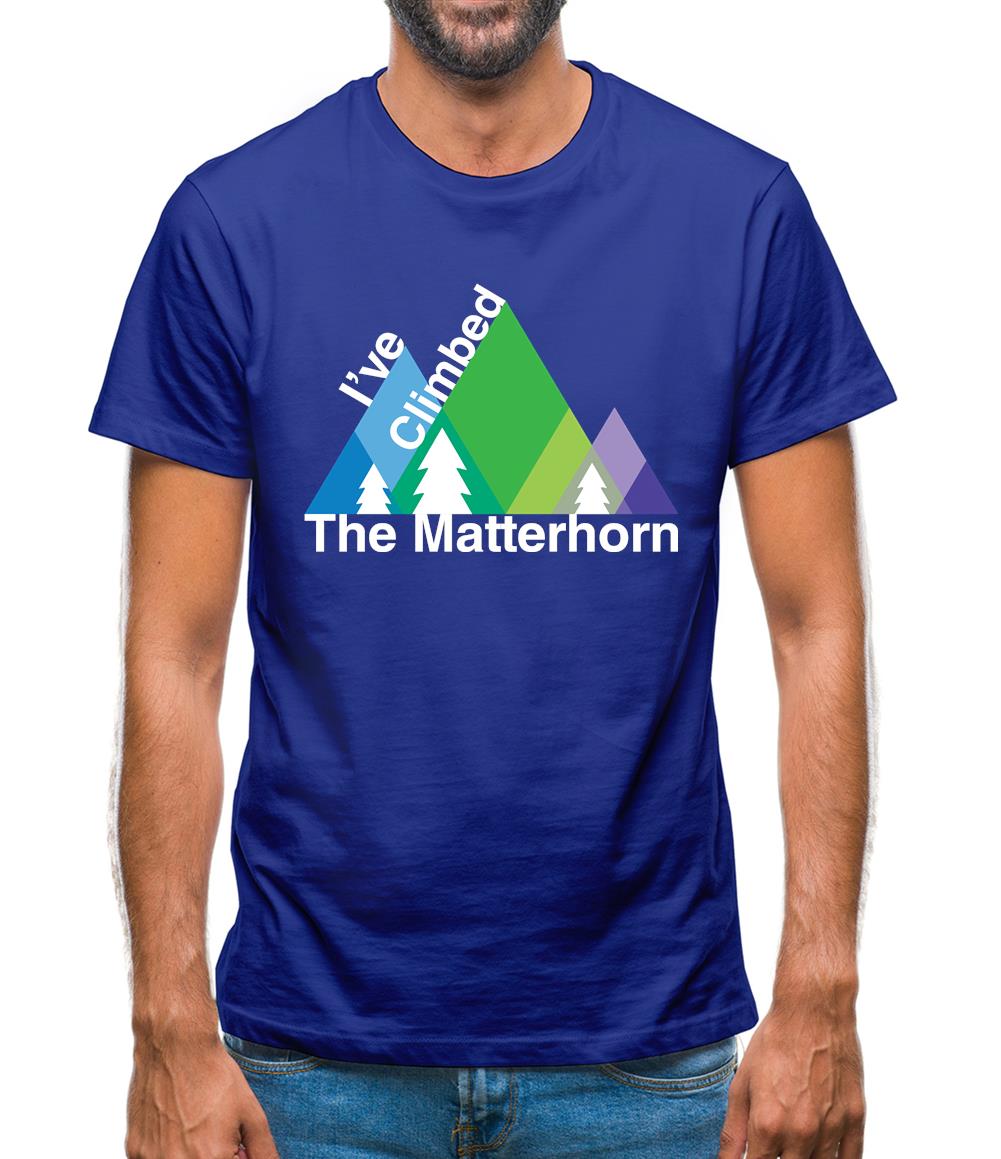 I'Ve Climbed The Matterhorn Mens T-Shirt I'Ve Climbed The Matterhorn Mens T-Shirt