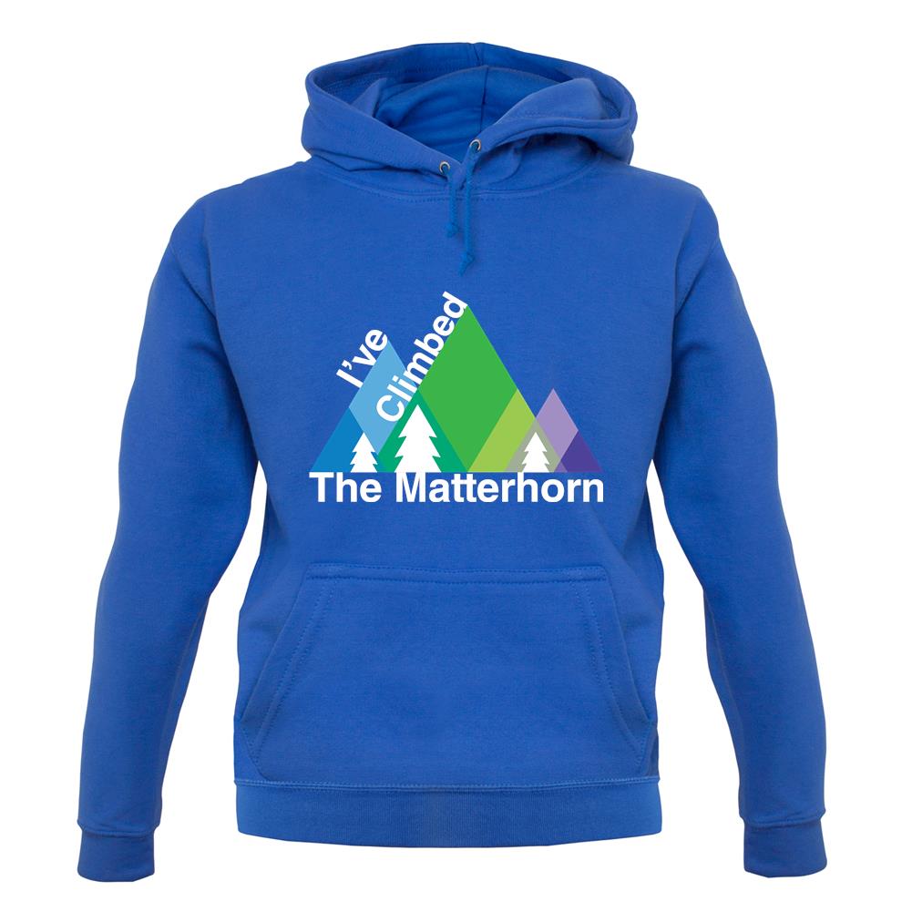 I'Ve Climbed The Matterhorn unisex hoodie I'Ve Climbed The Matterhorn unisex hoodie