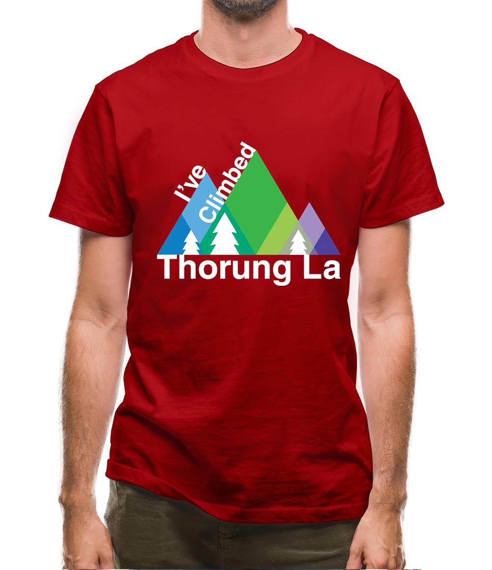 I'Ve Climbed Thorung La Mens T-Shirt I'Ve Climbed Thorung La Mens T-Shirt