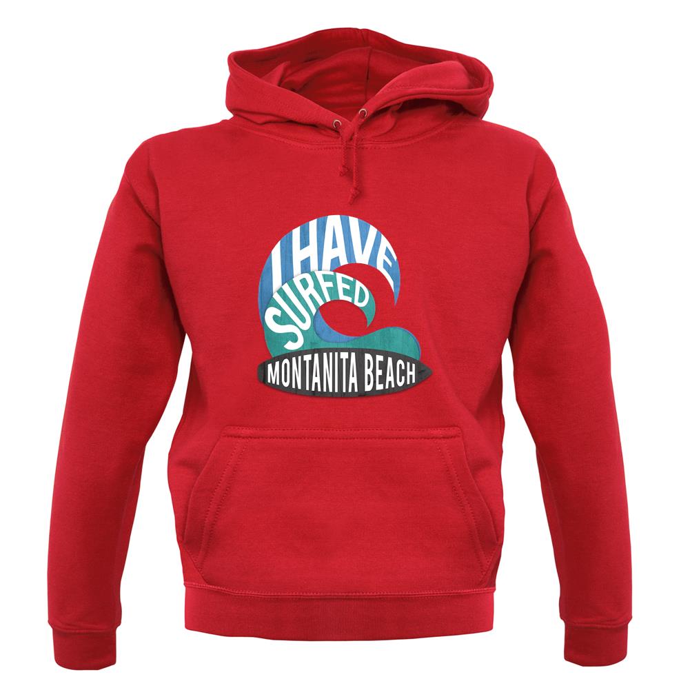 I Have Surfed Montanita Beach unisex hoodie I Have Surfed Montanita Beach unisex hoodie