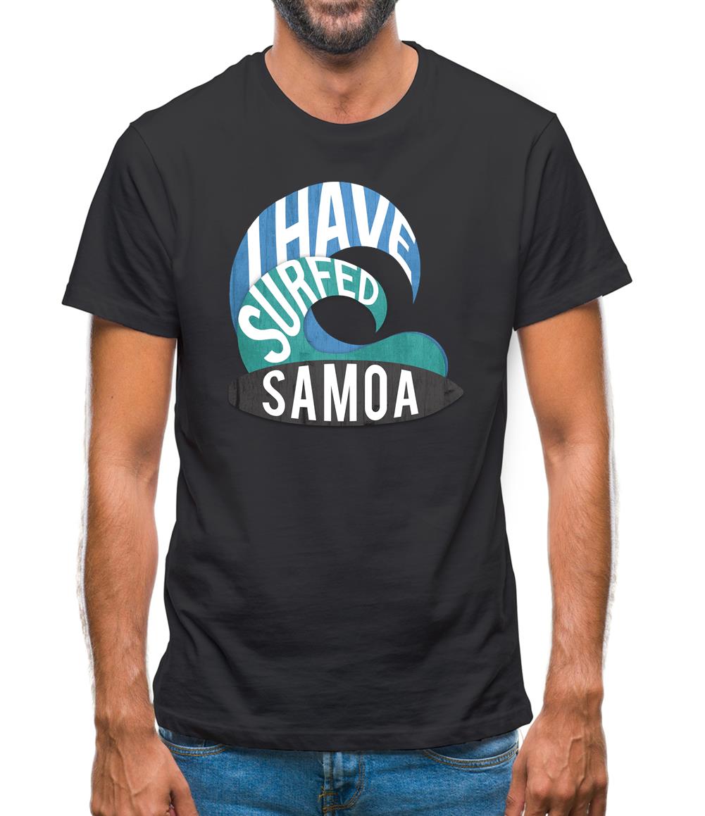 I Have Surfed Samoa Mens T-Shirt I Have Surfed Samoa Mens T-Shirt