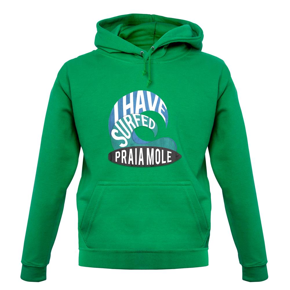 I Have Surfed Praia unisex hoodie I Have Surfed Praia unisex hoodie