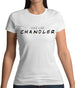 Joke Lke Chandler Womens T-Shirt Joke Lke Chandler Womens T-Shirt