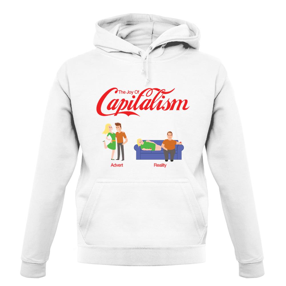 The Joy Of Capitalism Unisex Hoodie The Joy Of Capitalism Unisex Hoodie