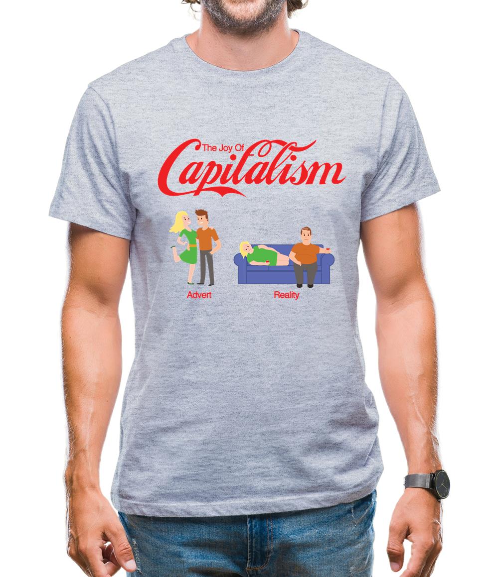 The Joy Of Capitalism Mens T-Shirt The Joy Of Capitalism Mens T-Shirt