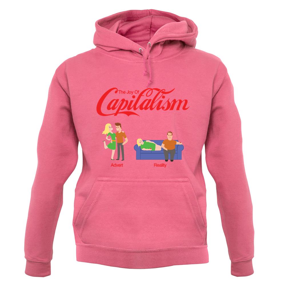 The Joy Of Capitalism Unisex Hoodie The Joy Of Capitalism Unisex Hoodie
