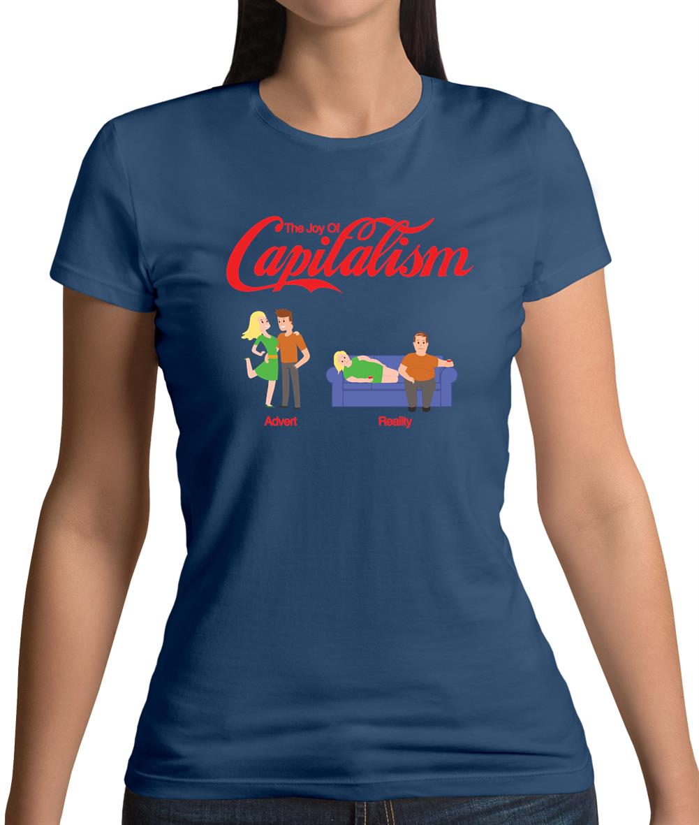 The Joy Of Capitalism Womens T-Shirt The Joy Of Capitalism Womens T-Shirt