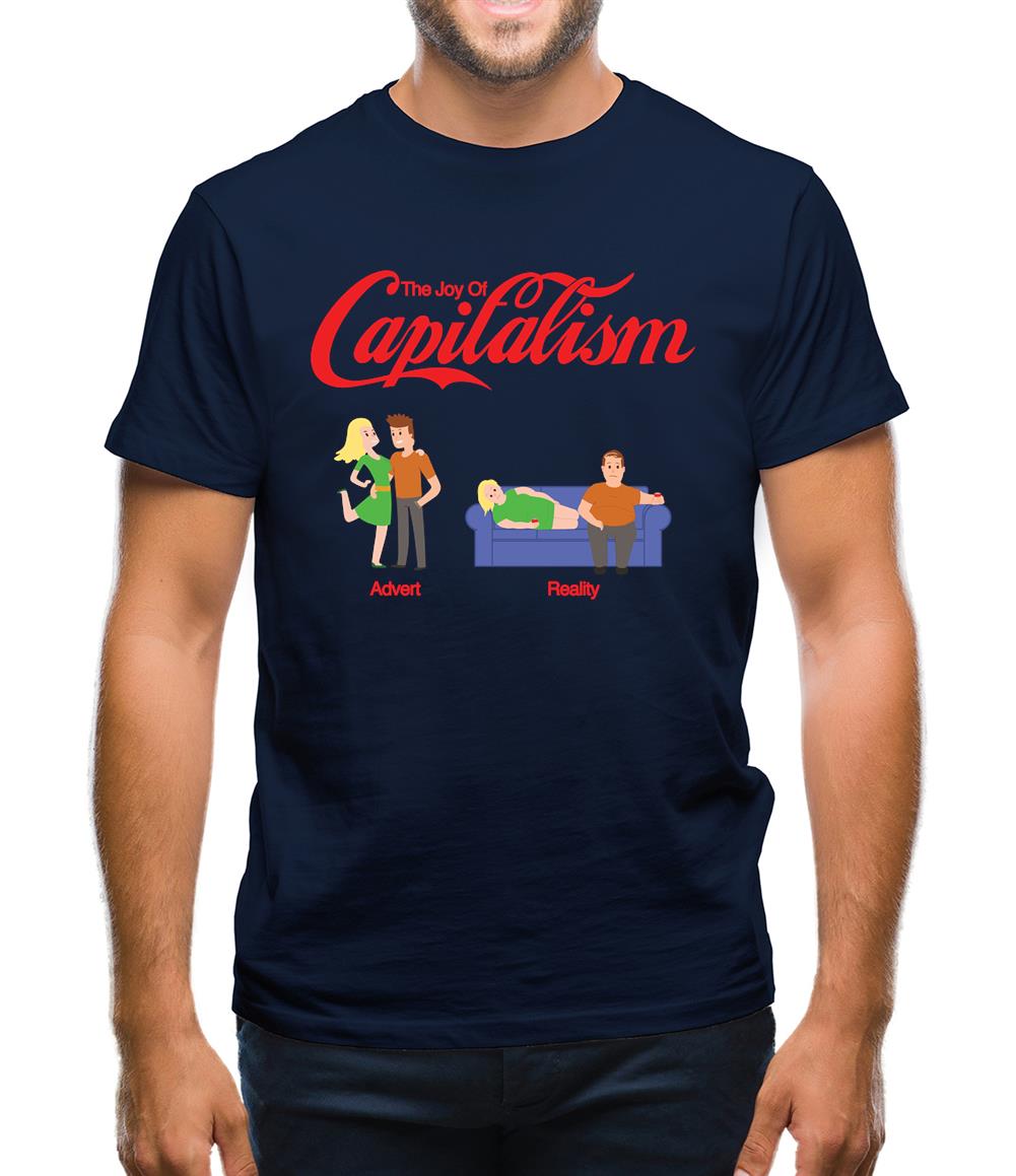 The Joy Of Capitalism Mens T-Shirt The Joy Of Capitalism Mens T-Shirt
