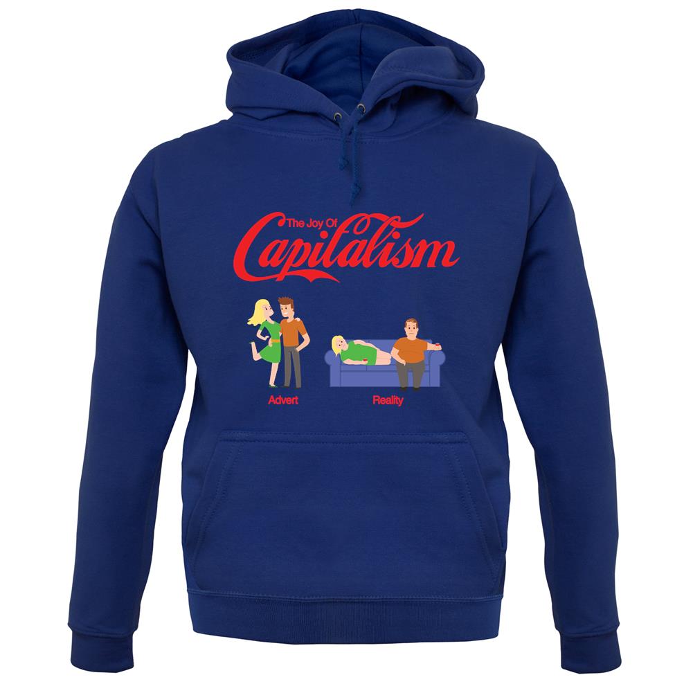 The Joy Of Capitalism Unisex Hoodie The Joy Of Capitalism Unisex Hoodie