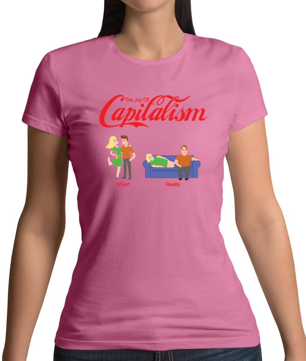 The Joy Of Capitalism Womens T-Shirt The Joy Of Capitalism Womens T-Shirt