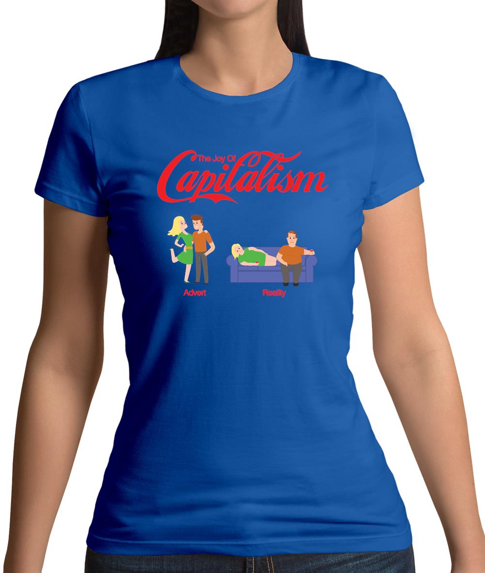 The Joy Of Capitalism Womens T-Shirt The Joy Of Capitalism Womens T-Shirt