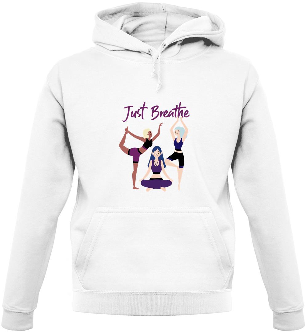 Just Breathe Yoga Unisex Hoodie Just Breathe Yoga Unisex Hoodie
