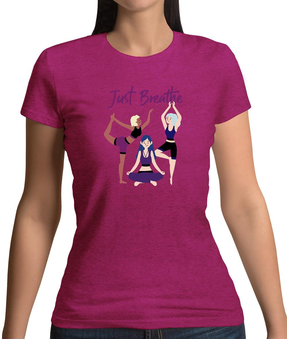 Just Breathe Yoga Womens T-Shirt Just Breathe Yoga Womens T-Shirt