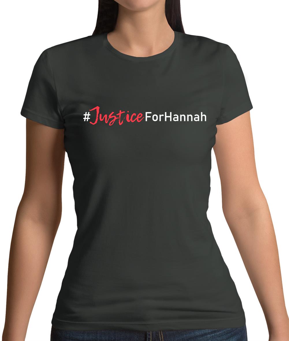 Justice For Hannah Womens T-Shirt Justice For Hannah Womens T-Shirt