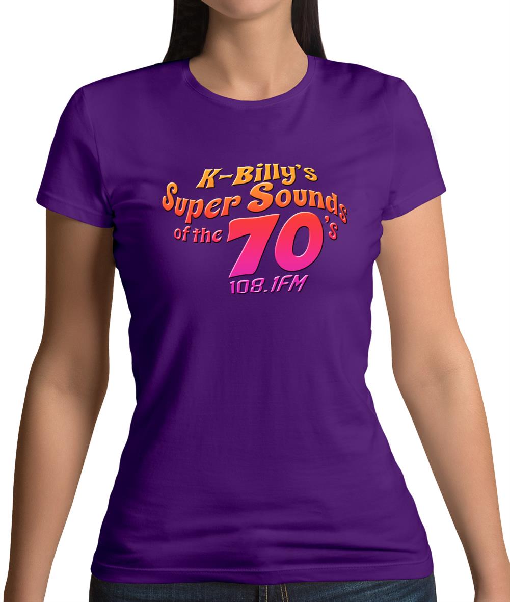 K-Billy's Super Sounds Of The 70's Womens T-Shirt K-Billy's Super Sounds Of The 70's Womens T-Shirt