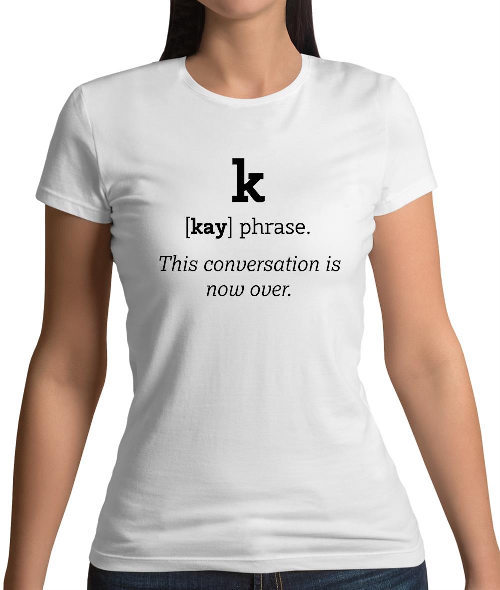 K Definition Womens T-Shirt K Definition Womens T-Shirt