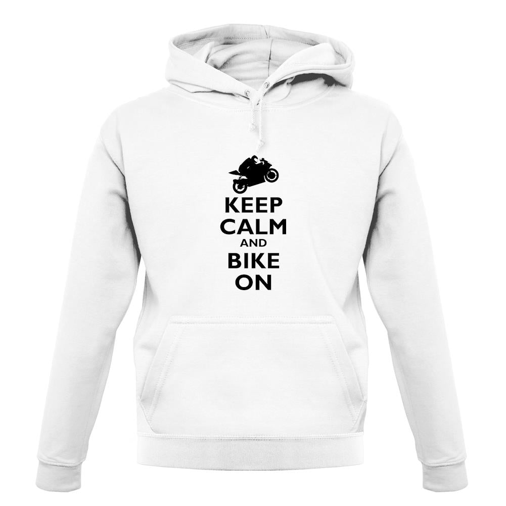 Keep Calm And Bike On unisex hoodie Keep Calm And Bike On unisex hoodie