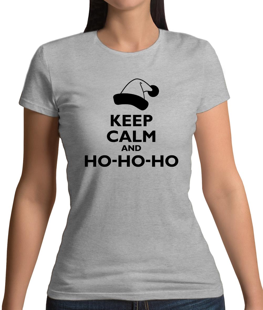 Keep Calm And Ho-Ho-Ho Womens T-Shirt Keep Calm And Ho-Ho-Ho Womens T-Shirt