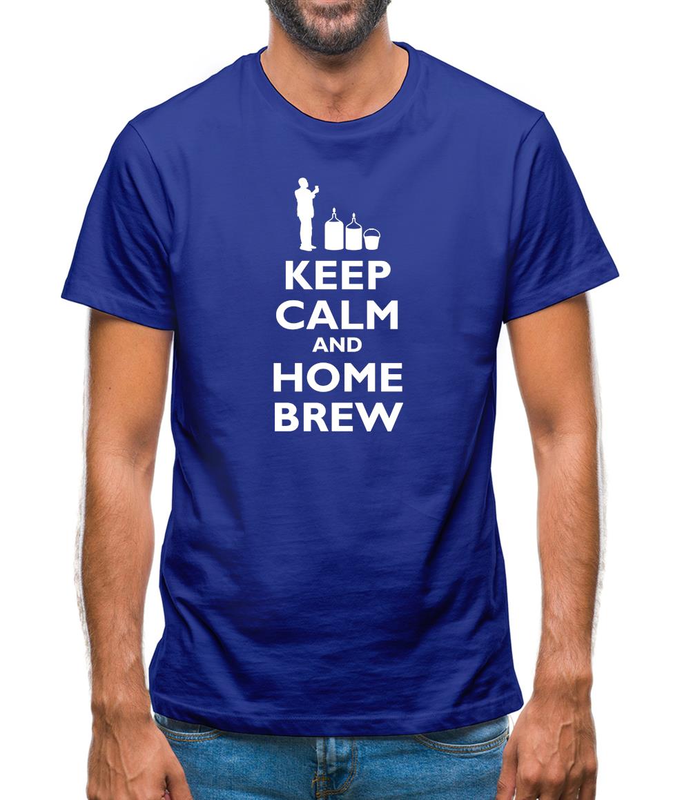 Keep Calm And Home Brew Mens T-Shirt Keep Calm And Home Brew Mens T-Shirt