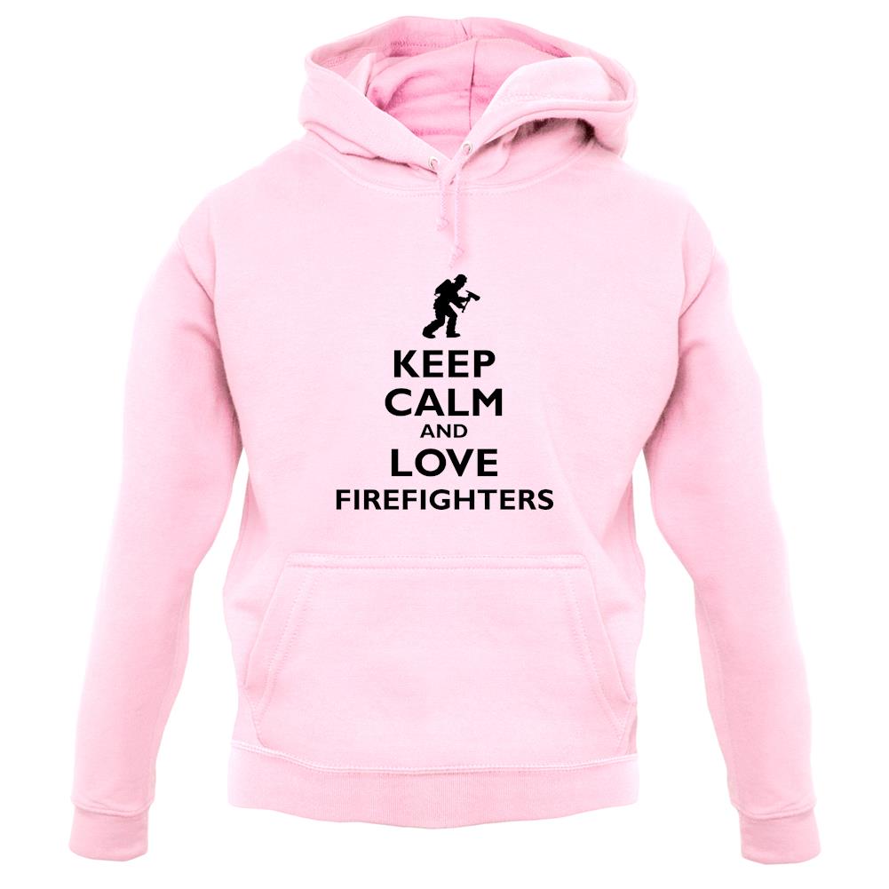 Keep Calm And Love Firefighters unisex hoodie Keep Calm And Love Firefighters unisex hoodie