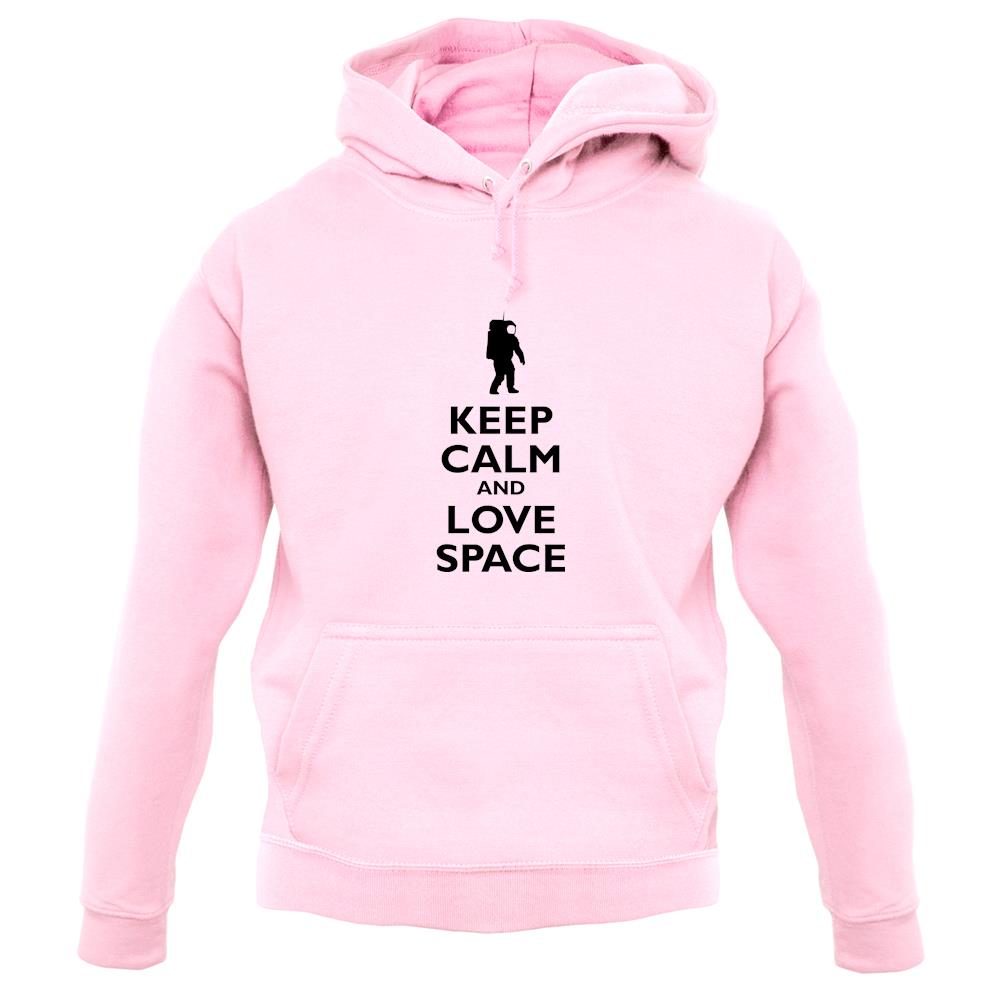 Keep Calm And Love Space unisex hoodie Keep Calm And Love Space unisex hoodie