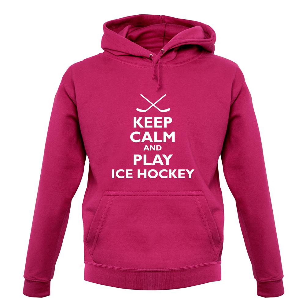 Keep Calm And Play Ice Hockey unisex hoodie Keep Calm And Play Ice Hockey unisex hoodie