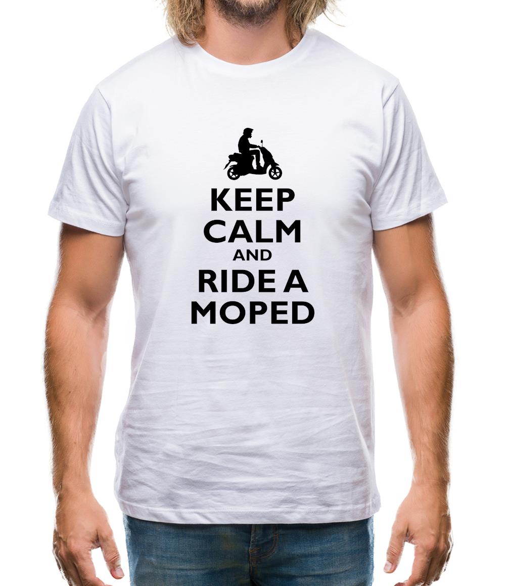 Keep Calm And Ride A Moped Mens T-Shirt Keep Calm And Ride A Moped Mens T-Shirt