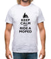 Keep Calm And Ride A Moped Mens T-Shirt Keep Calm And Ride A Moped Mens T-Shirt