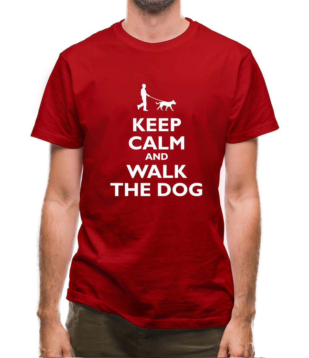 Keep Calm And Walk The Dog Mens T-Shirt Keep Calm And Walk The Dog Mens T-Shirt