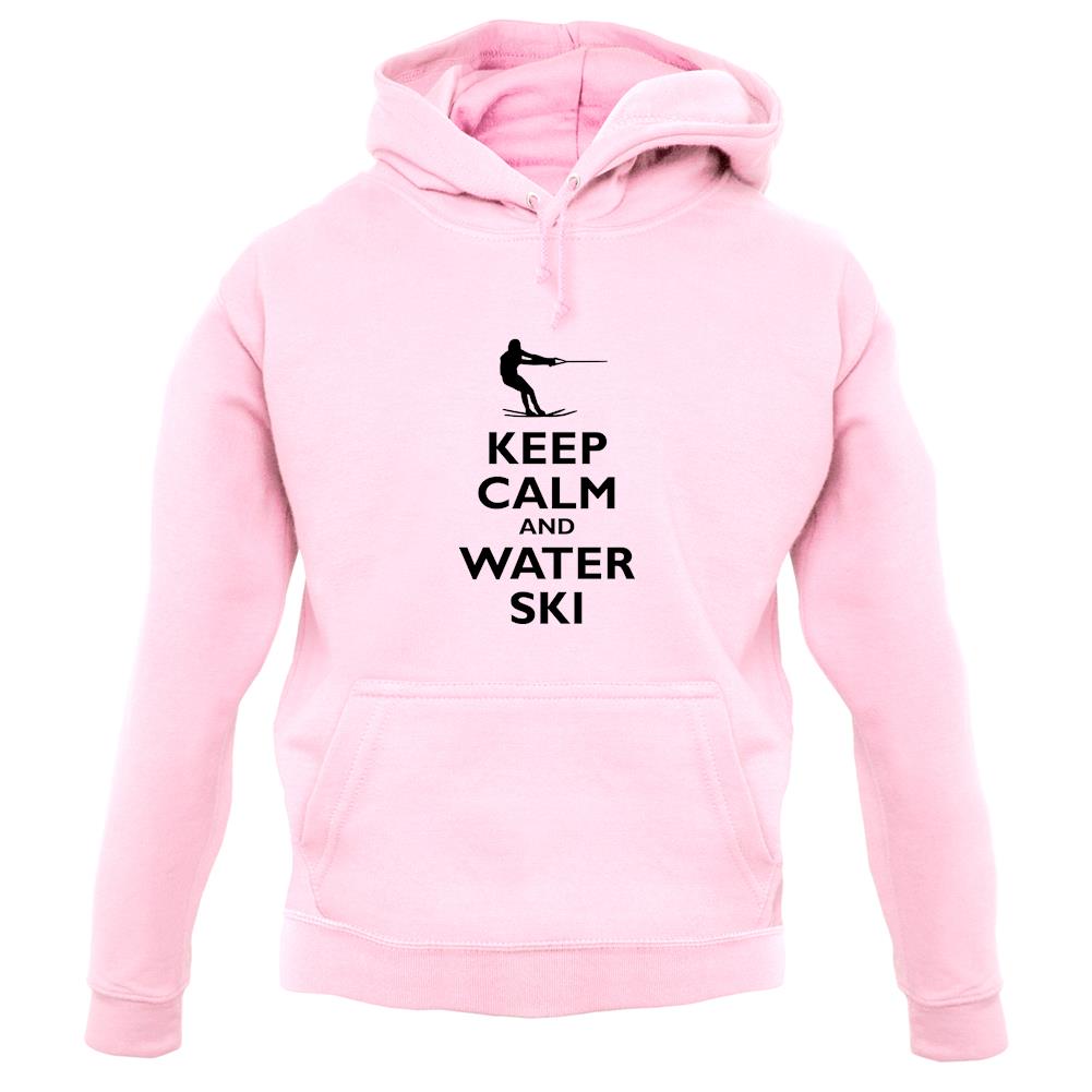 Keep Calm And Water Ski unisex hoodie Keep Calm And Water Ski unisex hoodie