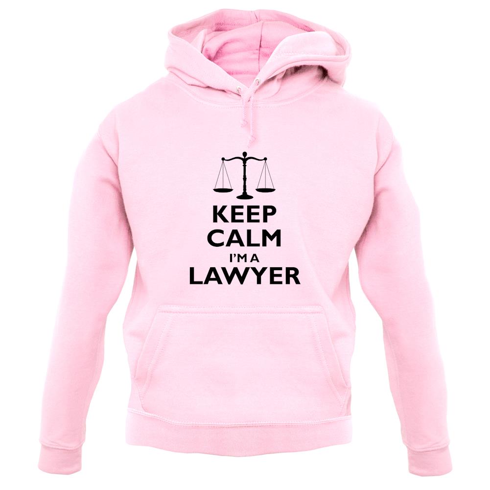 Keep Calm I'm A Lawyer unisex hoodie Keep Calm I'm A Lawyer unisex hoodie