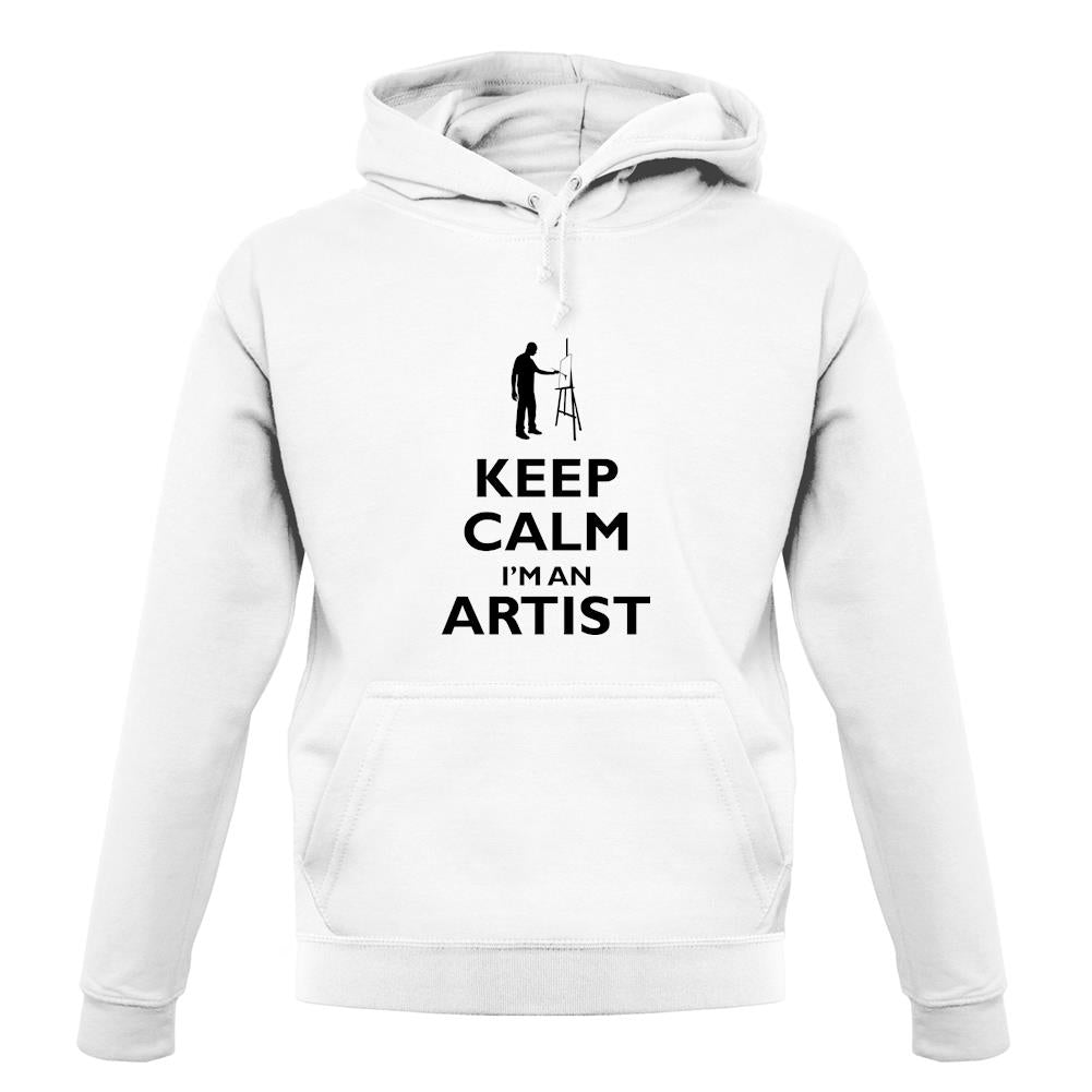 Keep Calm I'm An Artist unisex hoodie Keep Calm I'm An Artist unisex hoodie