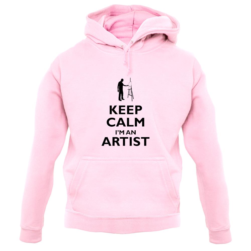 Keep Calm I'm An Artist unisex hoodie Keep Calm I'm An Artist unisex hoodie