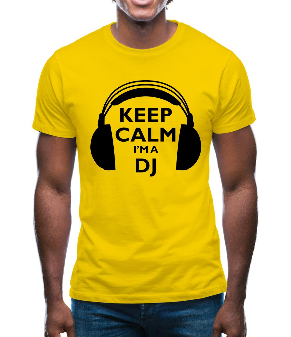 Keep Calm I'm A Dj Mens T-Shirt Keep Calm I'm A Dj Mens T-Shirt
