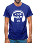 Keep Calm I'm A Dj Mens T-Shirt Keep Calm I'm A Dj Mens T-Shirt
