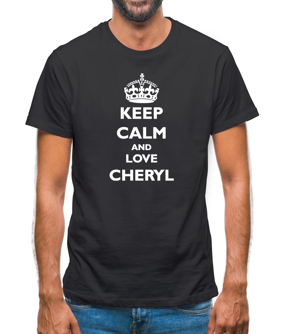 Keep calm and Love Cheryl Mens T-Shirt Keep calm and Love Cheryl Mens T-Shirt