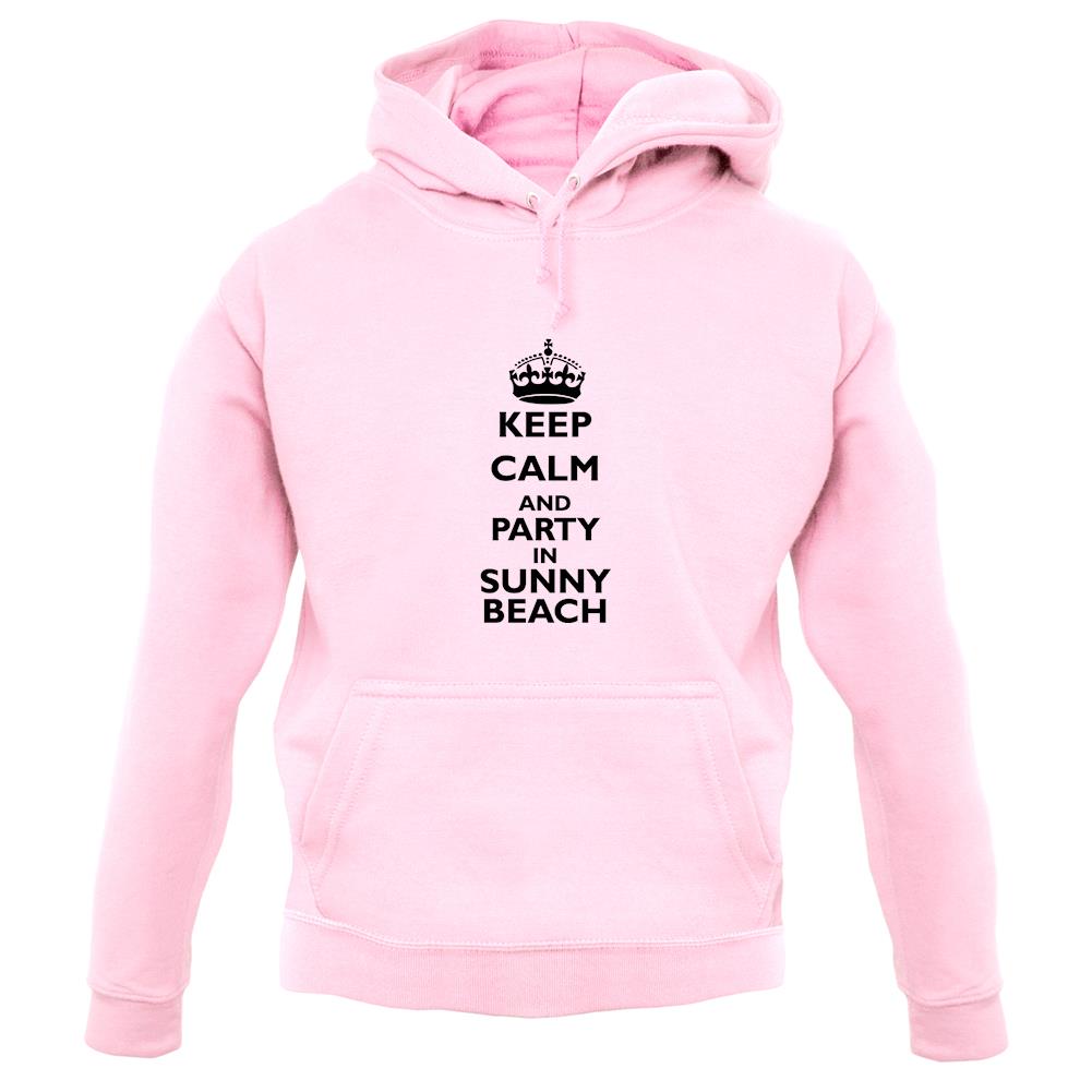 Keep calm and Party in Sunny Beach unisex hoodie Keep calm and Party in Sunny Beach unisex hoodie